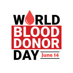 World Blood Donor Day, June 14, blood donation concept poster, banner, flyer, vector illustration