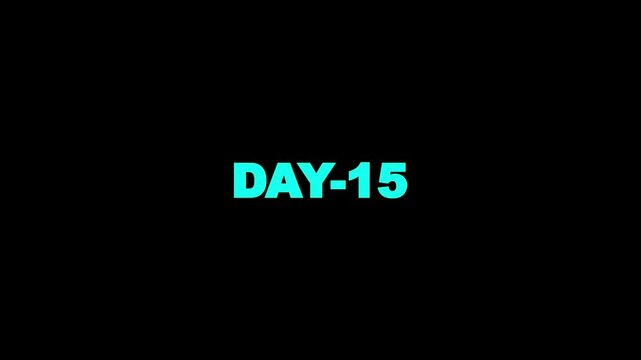 Day 15, 15 Day Text Animation. Day 15 animation Luma matte with transparent background 4K appointment, important date, Timetable. time management, organize meeting.
