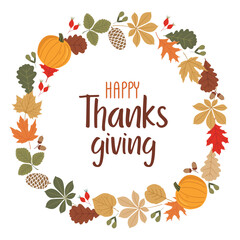 Autumn vector wreath ornated wih fall leaves, pine cones, berries and seeds with text Happy Thanksgiving