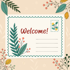 Welcome postcard design with botanical illustrations and blank space for messages