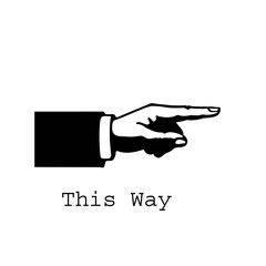 This Way Directional Sign with Pointing Hand | Black and White Graphic for Navigation, Guidance, and Advertising