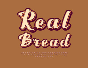 Vector Vintage badge Real Bread. Bright Retro Font. Fashion Cursive Alphabet Letters and Numbers set.