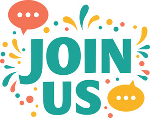 join us text vector with speech bubbles and festive accents in clean flat style