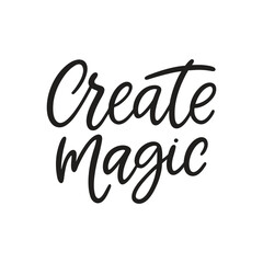 vector phrase written in expressive brush calligraphy "Create magic"