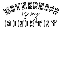 Motherhood Is My Ministry Christian Mom