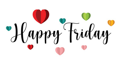 happy friday,Hand drawn typography word