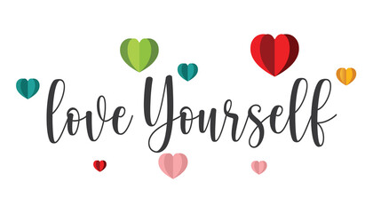 love Yourself. Hand drawn typography word
