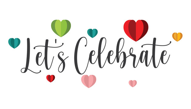 Let's Celebrate,Hand drawn typography word