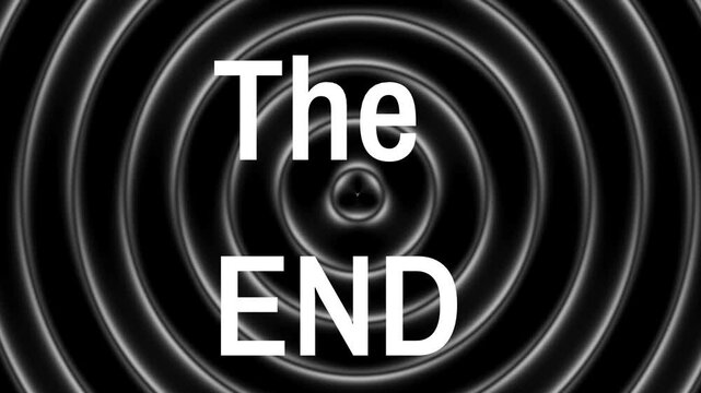 the ends white text on black wave bg able to loop