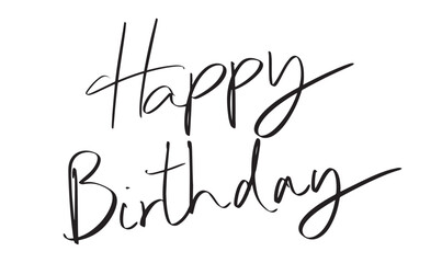 Happy birthday to you text font calligraphy hand written lettering script black color happy birthday to you party event cake anniversary greeting card congratulation happy birthday surprise gift word