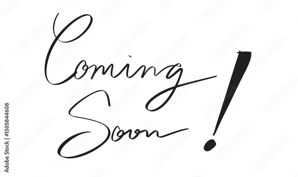 Poster coming soon text font calligraphy hand written lettering script black color object icon coming soon 