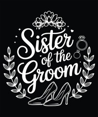 Sister Of The Groom Graphic Design