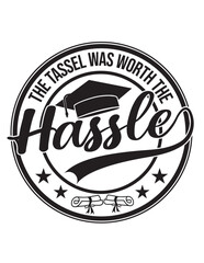 the tassel was worth the hassle t -shirt, t-shirt design