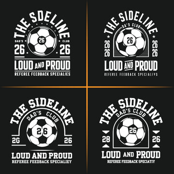The sideline dad's club loud and proud Papa tshirt design svg, soccer svg cut files for cricut shirt designs.