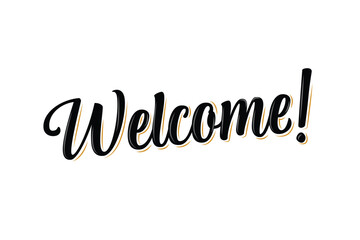 "Welcome Handwritten Brush Lettering. Modern Calligraphy Vector for Greeting, Banner and T-Shirt Design."
