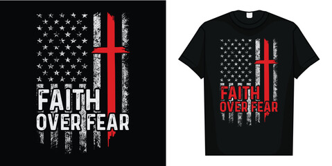America Pride US Flag Faith Over Fear Prayer T-Shirt