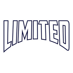 Limited edition slogan graphic vector print lettering for t shirt print design