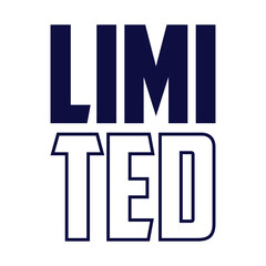 Limited edition slogan graphic vector print lettering for t shirt print design