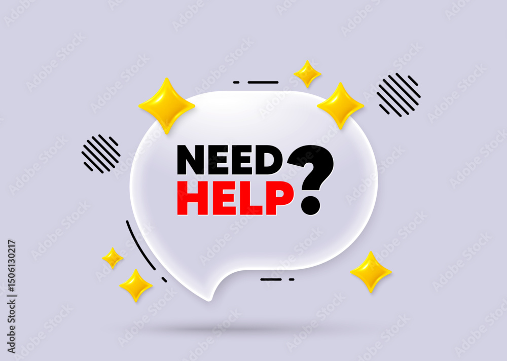 Poster need help chat speech bubble. social media concept. need help tag. support service sign. faq informa
