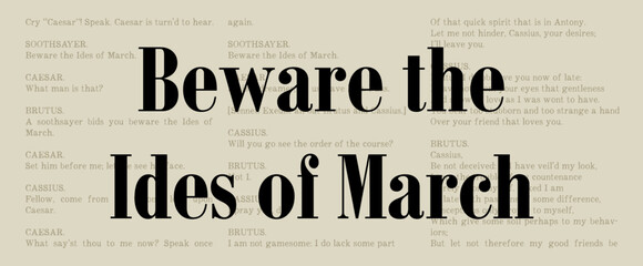William Shakespeare Quote, Julius Caesar Act 1 Scene 2 - Beware the Ides of March - Landscape Famous Classic Literature Excerpt. Literary Passage