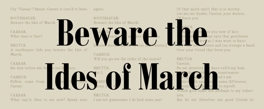 William Shakespeare Quote, Julius Caesar Act 1 Scene 2 - Beware the Ides of March - Landscape Famous Classic Literature Excerpt. Literary Passage