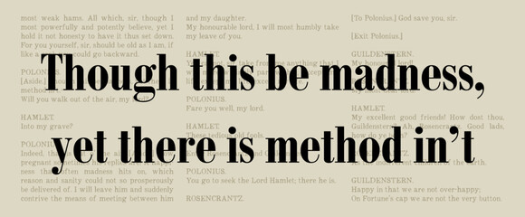 Though This Be Madness Yet There Is Method Int  - Hamlet - Famous William Shakespeare Quote. Classic Literature Typographic Artwork