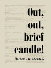 William Shakespeare Quote, Macbeth Act 5 Scene 5 - Out Out Brief Candle - Famous Classic Literature Excerpt. Literary Passage
