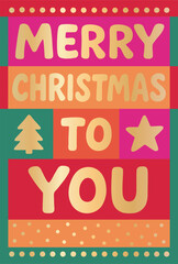 Colorful Christmas greeting card with golden letters and festive shapes