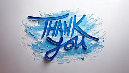Expressive handwritten "Thank You" message on a vibrant, artistic paint background. Perfect for cards and greetings.	