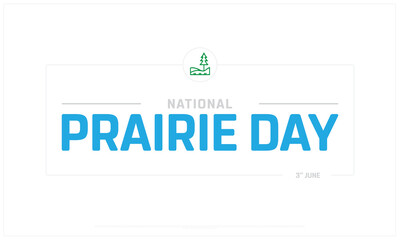 National Prairie Day on white background, Typographic Design of National Prairie Day, Vector Design of National Prairie Day, National Prairie Day Design