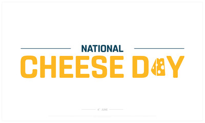 National Cheese Day on white background, Typographic Design of National Cheese Day, Vector Design of National Cheese Day, National Cheese Day Design