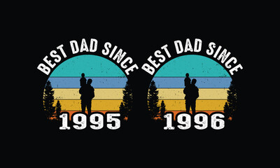 Best Dad Since 1994 and 1995 Birthday Retro vintage.Fathers Day Gift.
