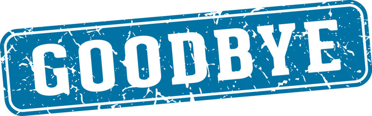 goodbye rectangular sign. goodbye stamp