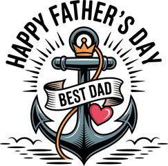 Retro tattoo style anchor and heart design with best dad banner for father's day celebration artwork  