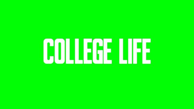 College life text green screen animated video