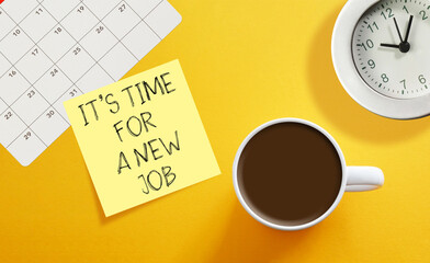 It is time for a new job is shown using the text and photo of the clock and the coffee cup