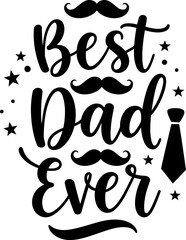 Cheerful hand-lettered phrase best dad ever in multicolored style ideal for gifts, cards, or banners for dads