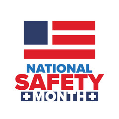 National Safety Month in June. Annual month-long celebrated in United States. Warning of unintentional injuries at work, at home, on the road. Safety concept. Poster, card, banner and background
