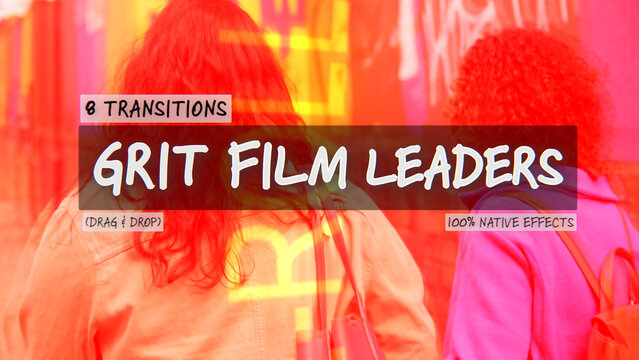 Grit Film Leaders Transitions | Seamless Native Graphics (Drag & Drop)