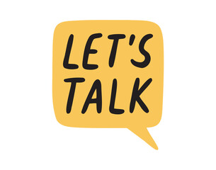 Lets talk lettering. Speech bubbles with Lets talk lettering, vector illustration on white background.