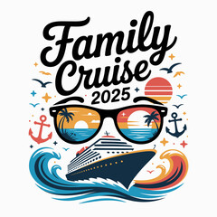 Family Cruise 2025 is boldly displayed above a stylized cruise ship navigating colorful waves