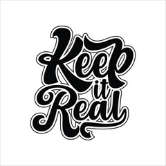 Keep it real typography design