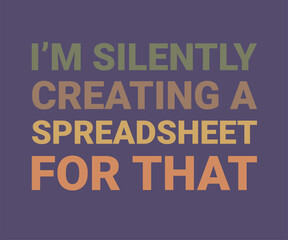 I'm silently creating a spreadsheet for that