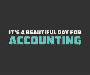 It's a beautiful day for accounting