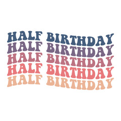 Half Birthday Retro Typography Design