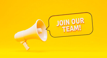 A white megaphone with a speech bubble that says join our team on a yellow colored background space