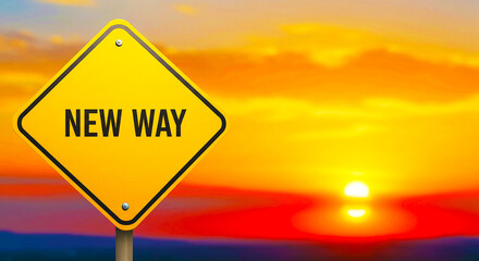 Yellow new way sign against a sunset sky indicating a change or new direction in the future ahead