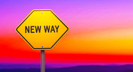 A yellow new way sign against a sunset sky indicating a different path or direction ahead for someone