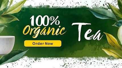 Organic tea promotion with leaves and cup.