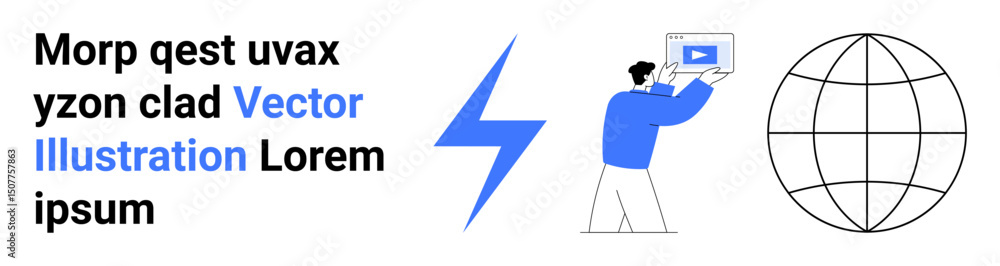 Poster man presenting a video frame, globe representing global connection, and a lightning bolt for speed a